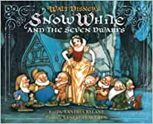 Walt Disneys Snow White And The Seven Dwarfs Cynthia Rylant
