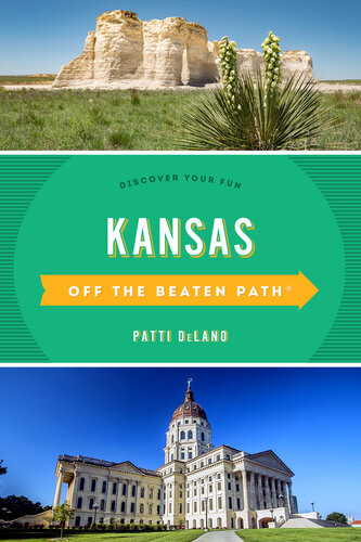 Kansas Off The Beaten Path Discover Your Fun Patti Delano