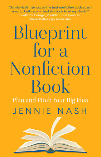 Blueprint For A Nonfiction Book Jennie Nash