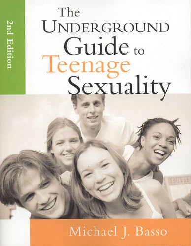 The Underground Guide To Teenage Sexuality Michael Basso