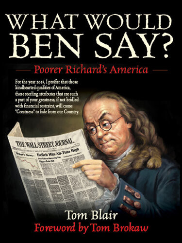 What Would Ben Say Poorer Richards America Tom Blair