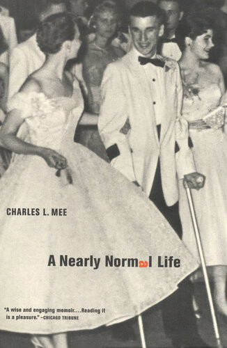 A Nearly Normal Life A Memoir Charles L Mee