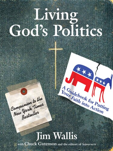Living Gods Politics A Guide To Putting Your Faith Into Action Jim Wallis