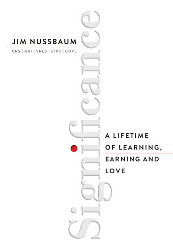 Significance A Lifetime Of Learning Earning And Love Jim Nussbaum