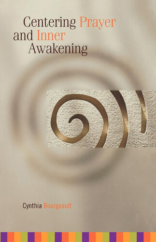Centering Prayer And Inner Awakening Cynthia Bourgeault