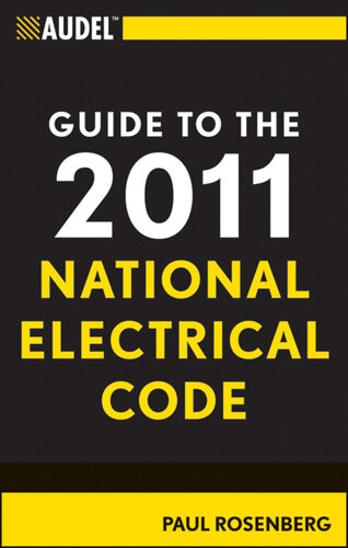 Audel Guide To The 2011 National Electrical Code All New Edition Paul Rosenberg