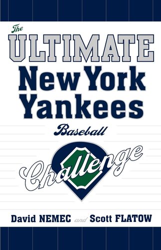 The Ultimate New York Yankees Baseball Challenge David Nemec