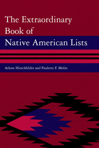 The Extraordinary Book Of Native American Lists Arlene Hirschfelder