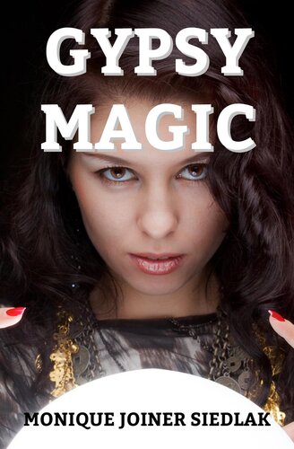 Gypsy Magic Monique Joiner Siedlak