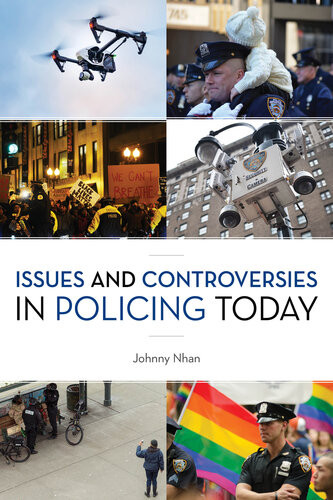 Issues And Controversies In Policing Today Johnny Nhan