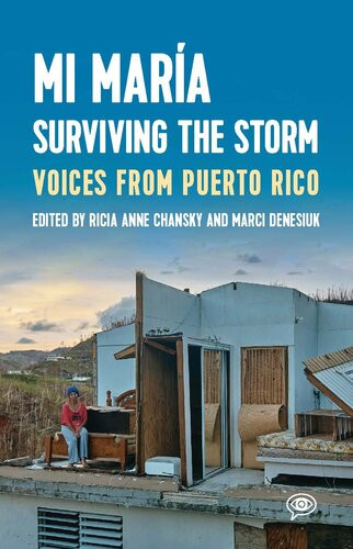 Mi Mara Surviving The Storm Voices From Puerto Rico Ricia Anne Chansky