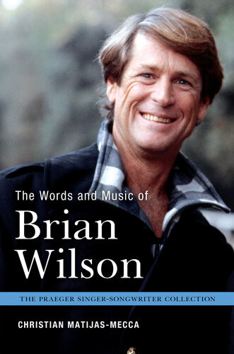 The Words And Music Of Brian Wilson Christian Matijasmecca