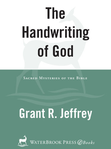 The Handwriting Of God Sacred Mysteries Of The Bible Grant R Jeffrey