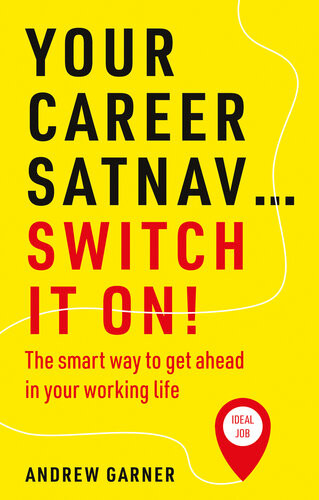 Your Career Satnav Switch It On Andrew Garner