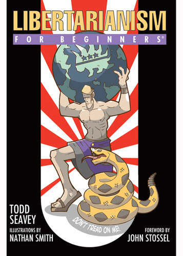 Libertarianism For Beginners Todd Seavey