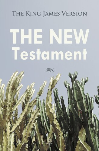 The New Testament The King James Version Josh Verbae