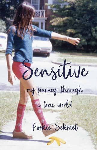Sensitive My Journey Through A Toxic World Pookie Sekmet