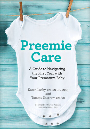 Preemie Care Karen Lasby Tammy Sherrow