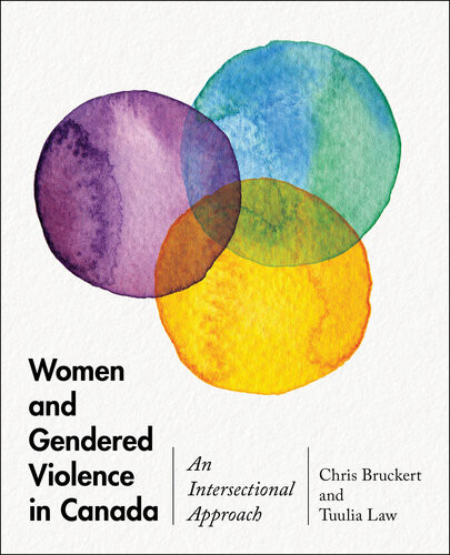 Women And Gendered Violence In Canada An Intersectional Approach Chris Bruckert