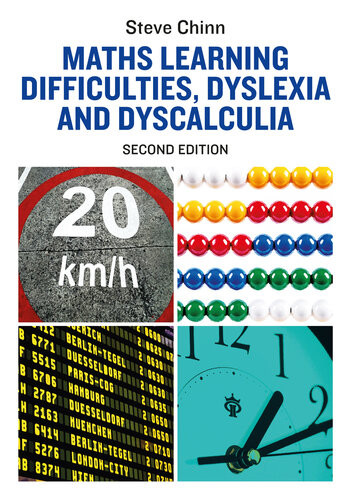 Maths Learning Difficulties Dyslexia And Dyscalculia Steve Chinn