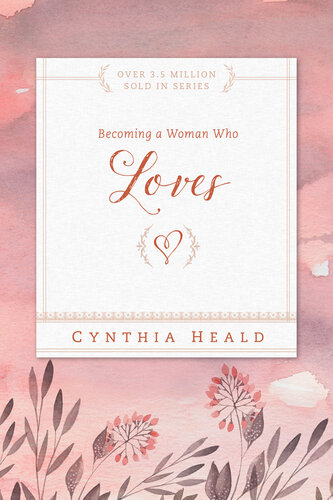 Becoming A Woman Who Loves Cynthia Heald