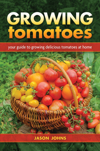 Growing Tomatoes Jason Johns