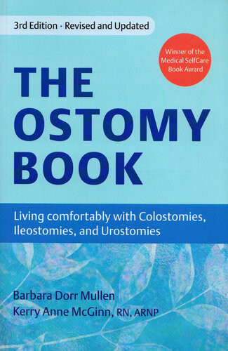 The Ostomy Book Living Comfortably With Colostomies Ileostomies And Urostomies Barbara Dorr Mullen