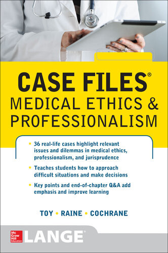 Case Files Medical Ethics And Professionalism 1st Edition Eugene C Toy