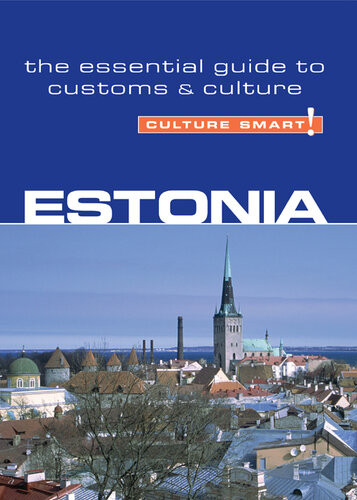 Estonia Culture Smart The Essential Guide To Customs Culture 1st Clare Thomson