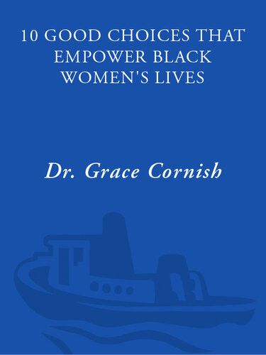 10 Good Choices That Empower Black Womens Lives Grace Cornish