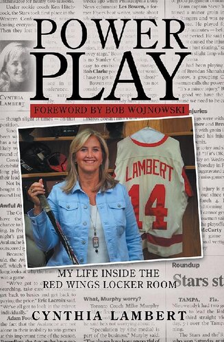 Power Play My Life Inside The Red Wings Locker Room Cynthia Lambert
