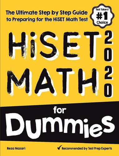 Hiset Math For Dummies The Ultimate Step By Step Guide To Preparing For The Hiset Math Test Reza Nazari