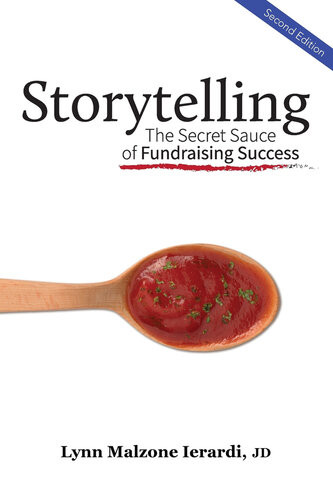 Storytelling The Secret Sauce Of Fundraising Success Lynn Ierardi