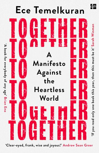 Together A Manifesto Against The Heartless World Ece Temelkuran