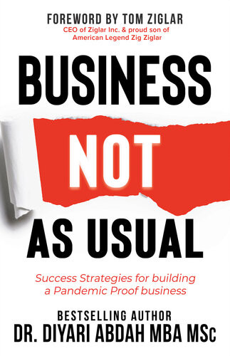 Business Not As Usual Success Strategies For Building A Pandemic Proof Business Dr Diyari Abdah