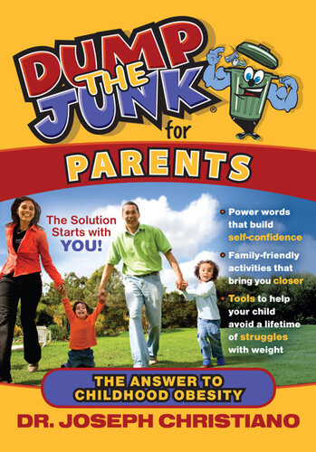 Dump The Junk For Parents The Answer To Childhood Obesity Joseph Christiano