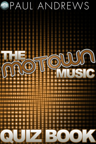 The Motown Music Quiz Book Paul Andrews