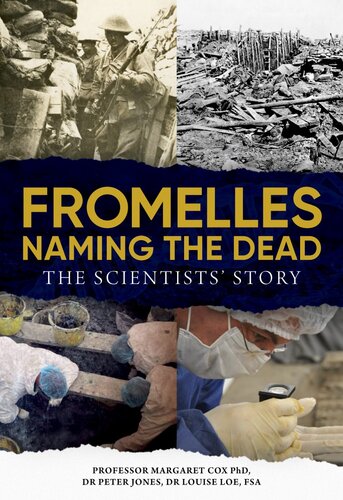 Fromelles Naming The Dead The Scientists Story Margaret Cox