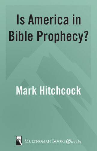 Is America In Bible Prophecy Mark Hitchcock