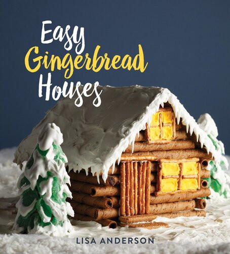 Easy Gingerbread Houses Twentythree Nobake Gingerbread Houses For All Seasons Lisa Anderson