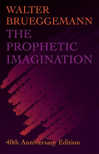 The Prophetic Imagination 40th Anniversary Edition Walter Brueggemann