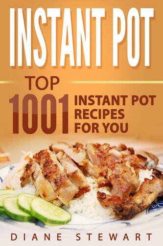 Instant Pot Top 1001 Instant Pot Recipes For You Diane Stewart