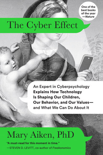 The Cyber Effect Mary Aiken