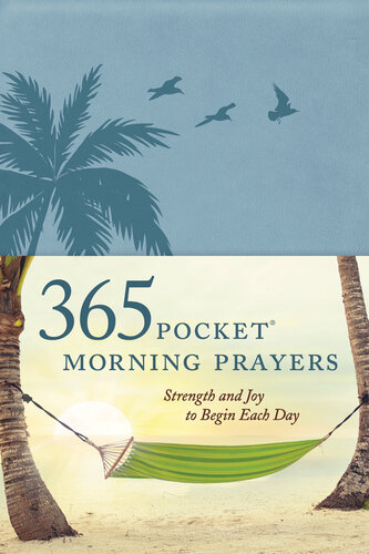 365 Pocket Morning Prayers Strength And Joy To Begin Each Day David R Veerman