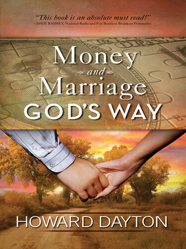Money And Marriage Gods Way Howard Dayton