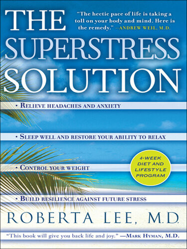 The Superstress Solution 4week Diet And Lifestyle Program Roberta Lee