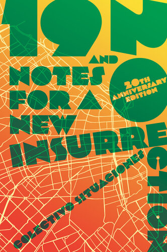 19 And 20 Notes For A New Insurrection Updated 20th Anniversary Edition Colectivo Situaciones