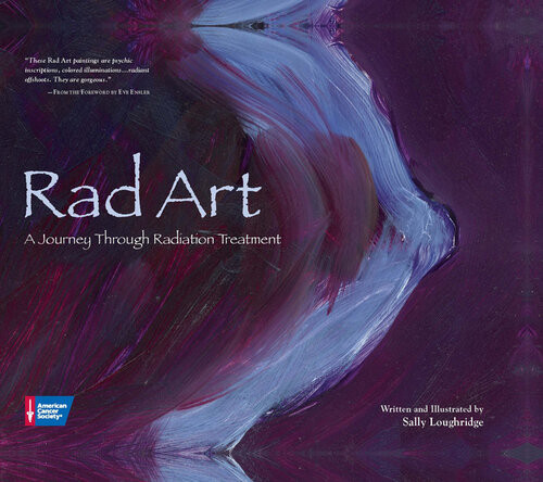 Rad Art A Journey Through Radiation Treatment Sally Loughridge