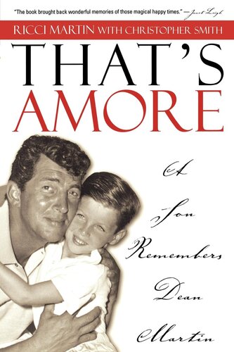 Thats Amore A Son Remembers Dean Martin Christopher Smith Ricci Martin