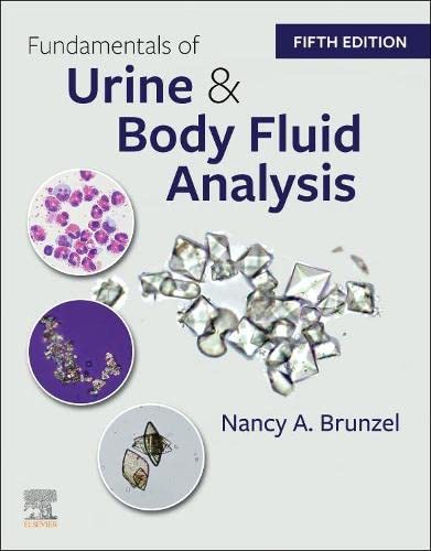 Fundamentals Of Urine And Body Fluid Analysis 5th Nancy A Brunzel